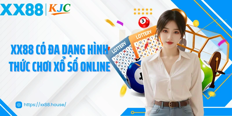 XX88 cung cấp đa dạng hình thức chơi xổ số online